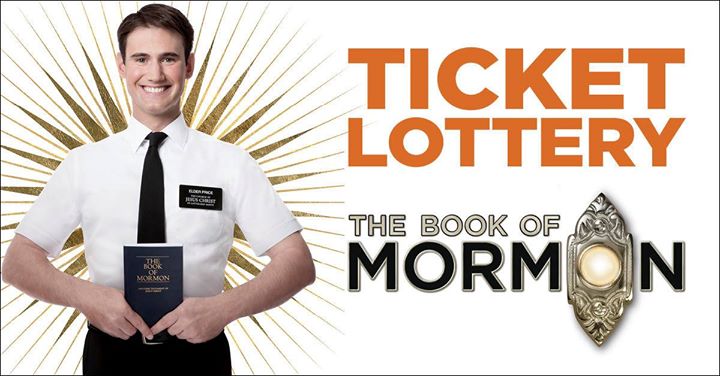 Everything You Need To Know About The Book Of Mormon 40 Ticket Lottery